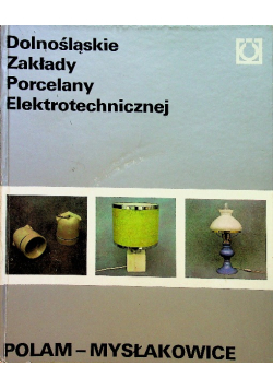Dolnośląskie zakłady porcelany elektrotechnicznej