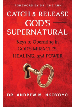 Catch and Release God's Supernatural