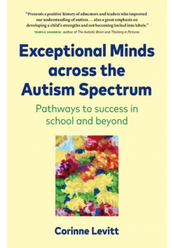 Exceptional Minds across the Autism Spectrum