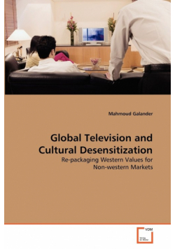 Global Television and Cultural Desensitization