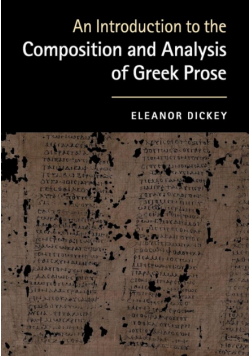 An Introduction to the Composition and Analysis of Greek             Prose