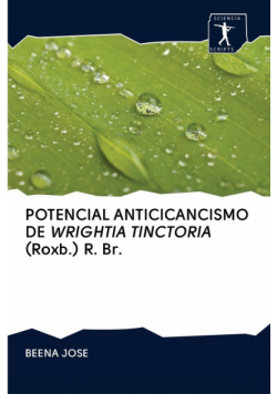 Potencial Anticicancismo De Wrightia Tinctoria (Roxb.) R. Br.
