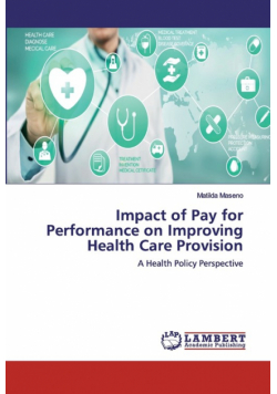Impact of Pay for Performance on Improving Health Care Provision