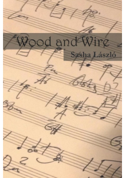 Wood and Wire