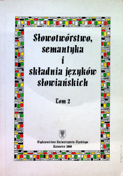 Słowotwórstwo semantyka i składnia języków słowiańskich