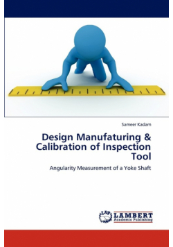 Design Manufaturing & Calibration of Inspection Tool