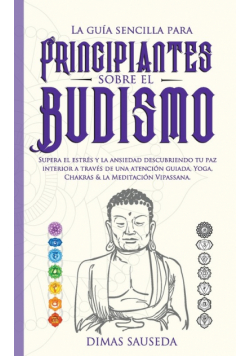 La guía sencilla para principiantes sobre el budismo
