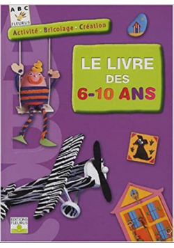 Le livre des 6 - 10 ans