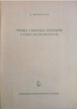 Teoria i historia kryzysów i cykli ekonomicznych