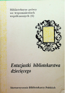 Entuzjastki bibliotekarstwa dziecięcego