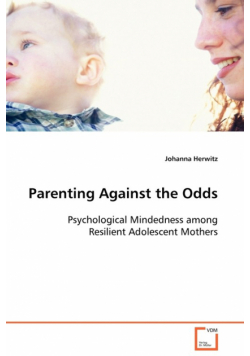 Parenting Against the Odds