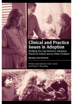Clinical and Practice Issues in Adoption--Revised and Updated