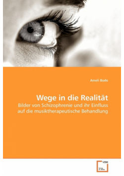 Wege in die Realität