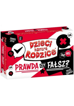 Dzieci kontra Rodzice Prawda czy Fałsz?