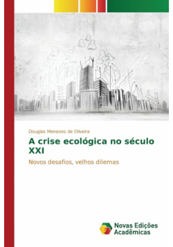 A crise ecológica no século XXI