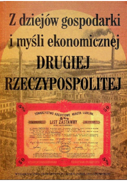 Z dziejów gospodarki i myśli ekonomicznej drugiej rzeczypospolitej