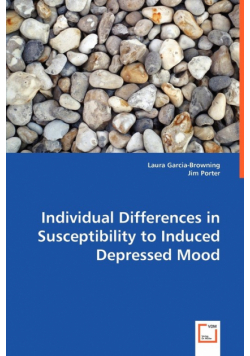 Individual Differences in Susceptibility to Induced Depressed Mood