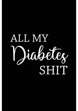 All My Diabetes Shit