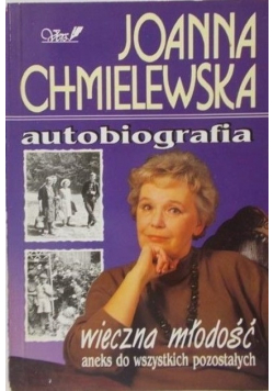 Joanna Chmielewska Autobiografia Wieczna młodość