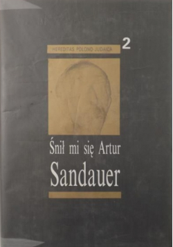 Śnił mi się Artur Sandauer