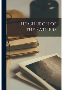 The Church of the Fathers