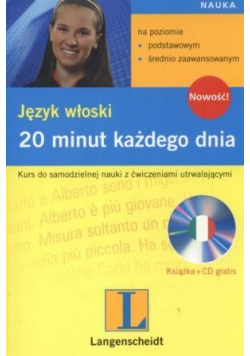 Język włoski 20 minut każdego dnia z CD
