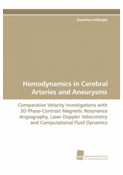 Hemodynamics in Cerebral Arteries and Aneurysms