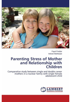 Parenting Stress of Mother and Relationship with Children