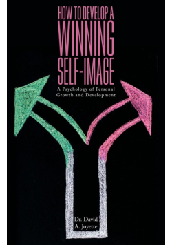 How to Develop a Winning Self-image