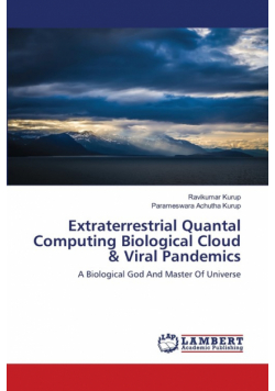 Extraterrestrial Quantal Computing Biological Cloud & Viral Pandemics