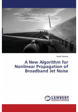 A New Algorithm for Nonlinear Propagation of Broadband Jet Noise