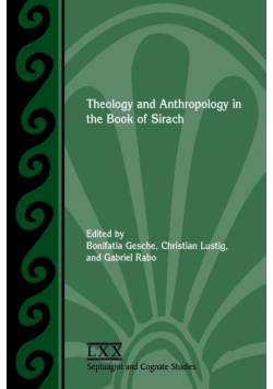 Theology and Anthropology in the Book of Sirach