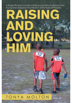 Raising and Loving Him
