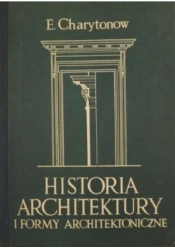 Historia architektury i formy architektoniczne