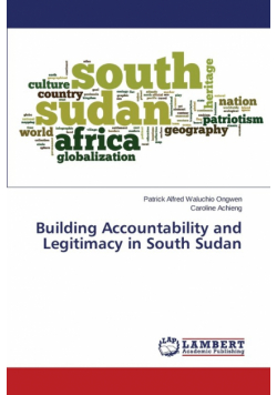Building Accountability and Legitimacy in South Sudan