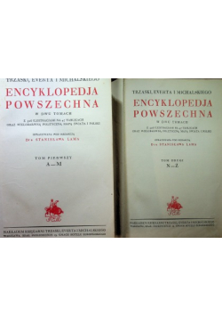 Trzaski Everta i Michalskiego Encyklopedja powszechna w dwu tomach Tom I i II 1927 r