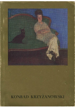 Konrad Krzyżanowski 1872 1922 Wystawa monograficzna