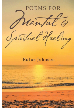 Poems for Mental and Spiritual Healing