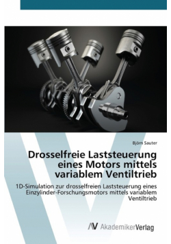Drosselfreie Laststeuerung eines Motors mittels variablem Ventiltrieb
