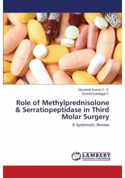 Role of Methylprednisolone & Serratiopeptidase in Third Molar Surgery