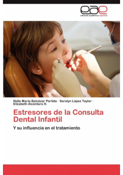 Estresores de La Consulta Dental Infantil
