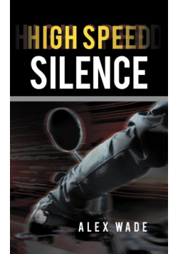 High Speed Silence