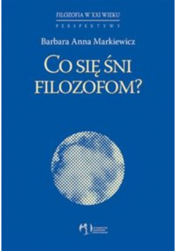Co się śni filozofom