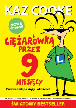 Ciężarówką przez 9 miesięcy Przewodnik po ciąży i okolicach