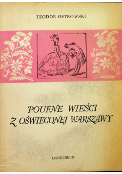 Poufne wieści z Oświeconej Warszawy
