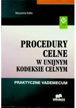 Procedury celne w unijnym kodeksie celnym