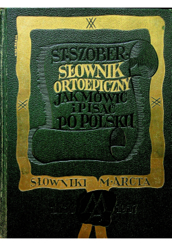 Słownik ortoepiczny Jak mówić i pisać po polsku 1937 r