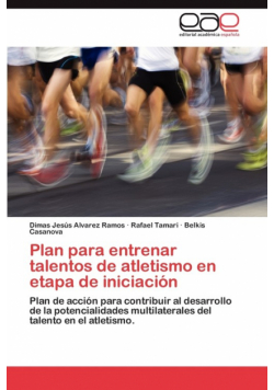 Plan Para Entrenar Talentos de Atletismo En Etapa de Iniciacion