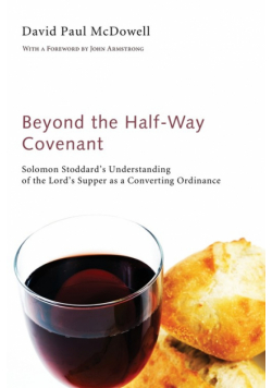 Beyond the Half-Way Covenant