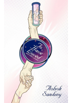 To Have Loved